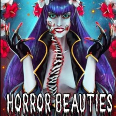 GET PDF EBOOK EPUB KINDLE Horror Beauties: A Horror Coloring Book for Adults Featuring Spine Chillin