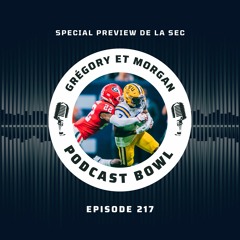 Podcast Bowl – Episode 217 : Spécial Preview 2023 de la SEC