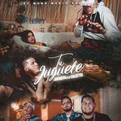Tú Juguete - Falsetto & Jaykopa