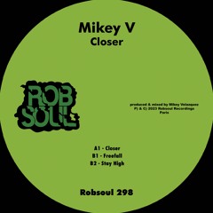 Mikey V - Closer