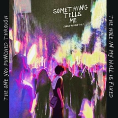 something tells me (instrumental)