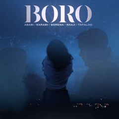 Payam x Karami x Sorena x Naaji x Tataloo - Boro (Remix)
