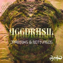 Jarbinks & Notívagos - Yggdrasil [OUT NOW]