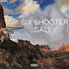 Six Shooter Sally - Walk In