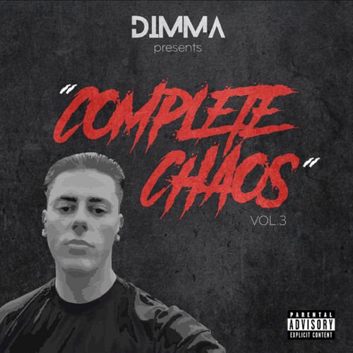 DIMMA PRESENTS “COMPLETE CHAOS” VOL. 3