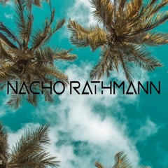 [SET] - Nacho Rathmann - NATURAL VIBES #02