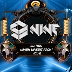 9Nine'Edition(Mash up/ Edit Pack) Vol-2 Mix Set(Free Download)
