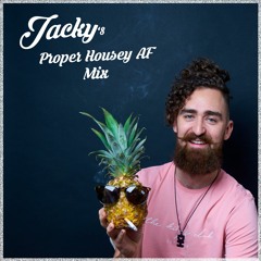 JACKY'S PROPER HOUSEY AF MIX