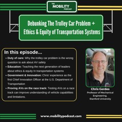 Trolley Cars & Ethics and Equity of Transportation Systems - Chris Gerdes, Stanford University