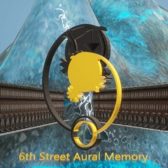 6th Street Aural Memory