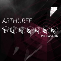 Tunghør Podcast 002: ARTHUREE