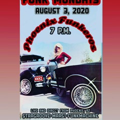 PhoenixFunkeros - FunkMondays - 8-3-2020