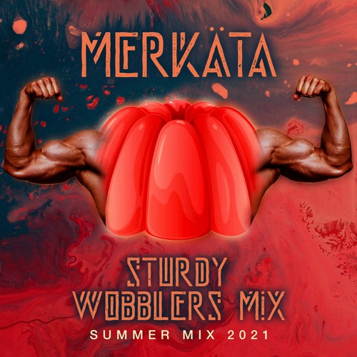 Sturdy Wobblers Mix (Summer 2021)
