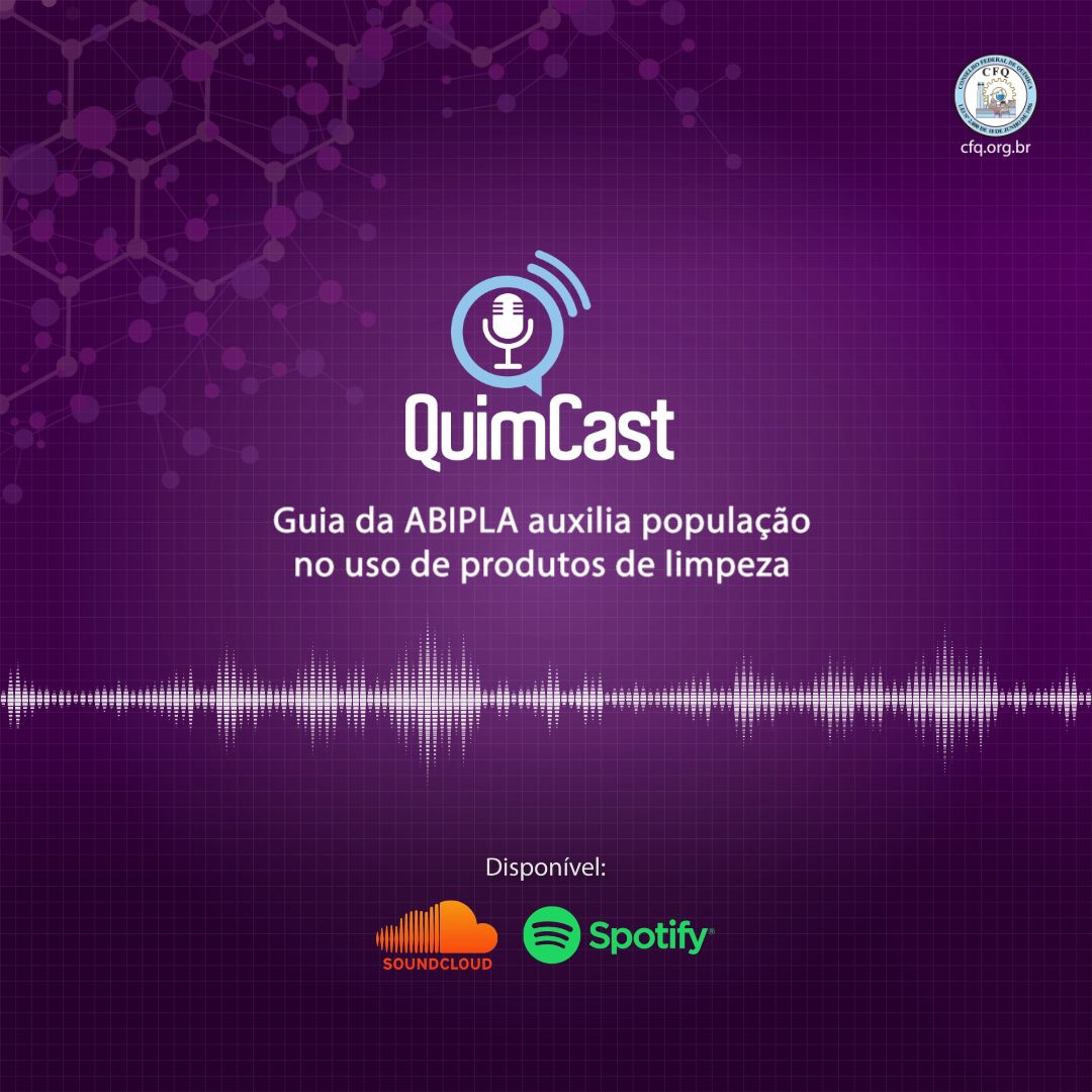 QuimCast #91 - Guia produzido pela ABIPLA auxilia população no uso de produtos de limpeza