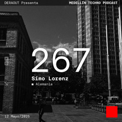 MTP 267 - Medellin Techno Podcast Episodio 267 - Simo Lorenz
