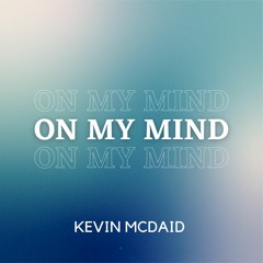 On My Mind