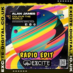 Alan James - Colour The World [Radio Edit] - Excite 8 September 2023