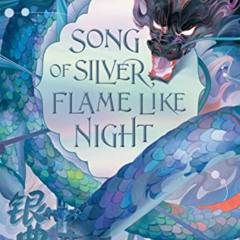 [ACCESS] EBOOK 📰 Song of Silver, Flame Like Night (Song of the Last Kingdom) by  Amé