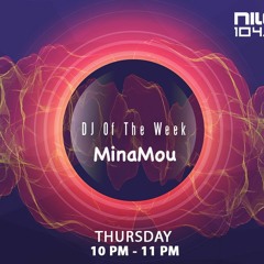MinaMou  for on Nile FM  "DJ Of The Week show" - July 2021