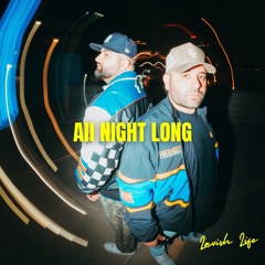 Lavish Life - All Night Long