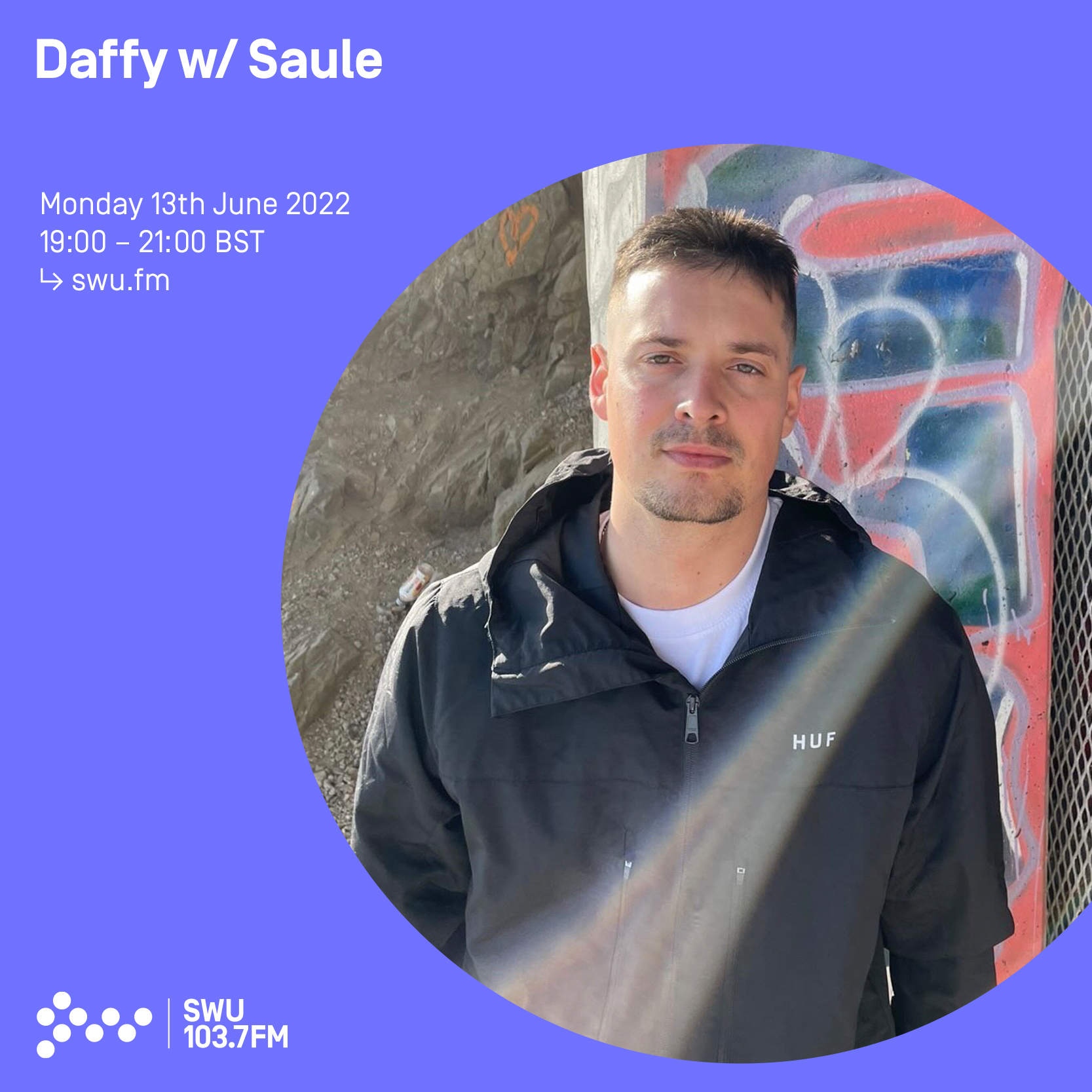 Daffy w/ Saule 13TH JUN 2022