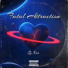 Fatal Attraction - Sy Nur #nowplaying