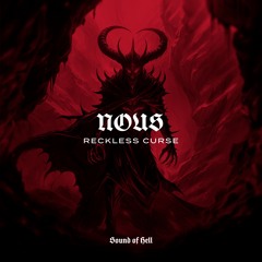 NOUS - Reckless Curse [Free Download]
