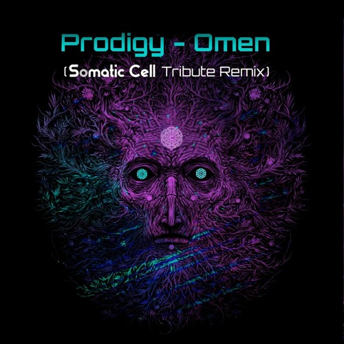Prodigy - Omen (Somatic Cell Tribute Remix)- Free Download