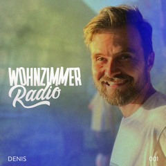 W Radio | 001 | Denis