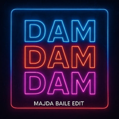 Dam Dam Dam x Simon Says (MAJDA BAILE EDIT)