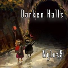 Darken Halls (prod.Nylus9)