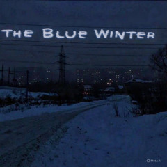 THE BLUE WINTER - SLOWED
