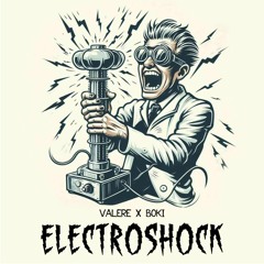 VALERE X BOKI - Electroshock (FREE)