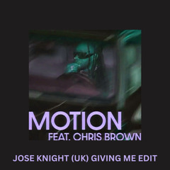 Motion (Jose Knight (UK) Giving Me Radio Edit)