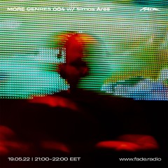 MORE GENRES 004 w/ Simos Ares