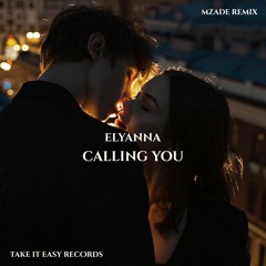 Elyanna - Calling You (Mzade Remix)