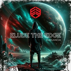 ELUDE THE EDGE - REC. 042 (TECHNO PEAK / DRIVING)