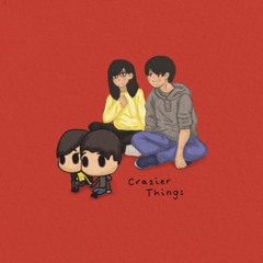 Crazier Things (Cover with Ian)