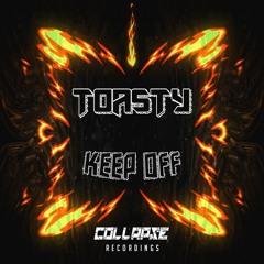 TOASTY - KEEP OFF (FREE DOWNLOAD)