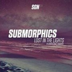 Submorphics - Lost In The Lights Ft. Christina Tamayo
