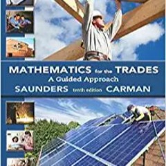 Download ⚡️ (PDF) Mathematics for the Trades: A Guided Approach (10th Edition) - Standalone book Com