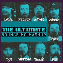 The Ultimate Bounce Mc Mashup