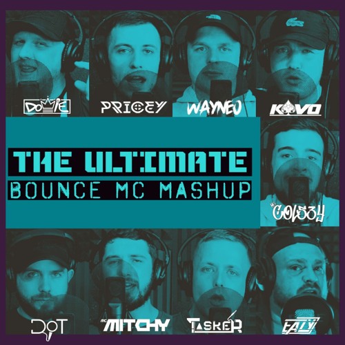 The Ultimate Bounce Mc Mashup