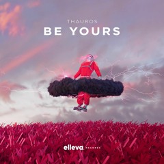 Thauros - Be Yours