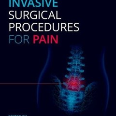 [Download] Minimally Invasive Surgical Procedures for Pain - Dawood Sayed   MD