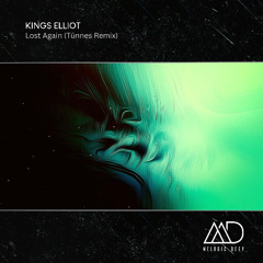 FREE DOWNLOAD: Kings Elliot - Lost Again (Tünnes Remix)