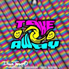 Sickmode - TAKE ME AWAY (Bouncy Uptempo)
