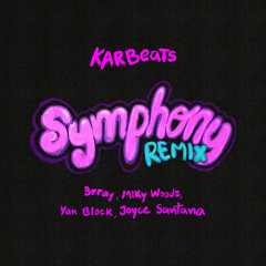 Symphony (Remix) [feat. Joyce Santana & Miky Woodz]
