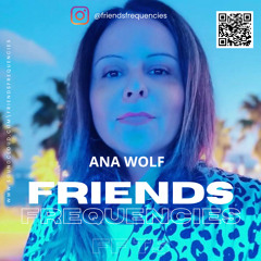 Friends & Frequencies T5 P6 By Ana Wolf