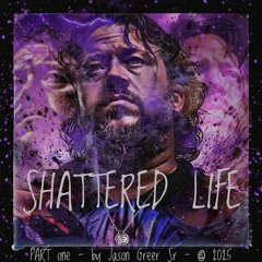 To my kids, My Heartbeat Changed - Shattered Life album Part one - Song 08 - By Jason D Greer Sr.mp3